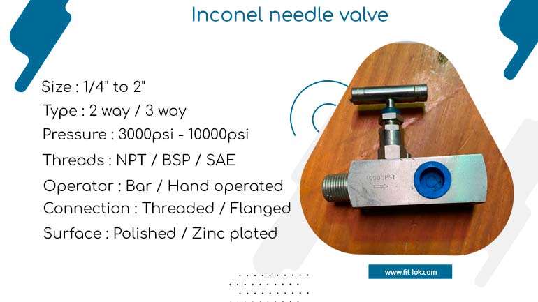 Inconel needle valve