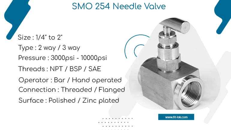 SMO 254 needle valve