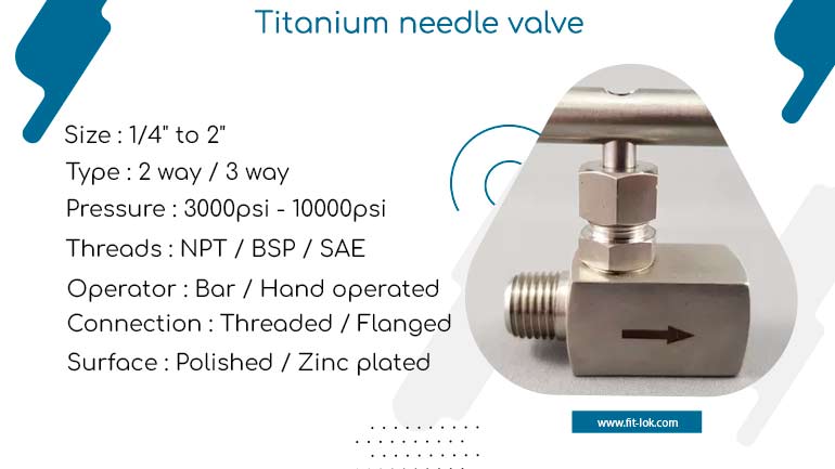 Titanium needle valve